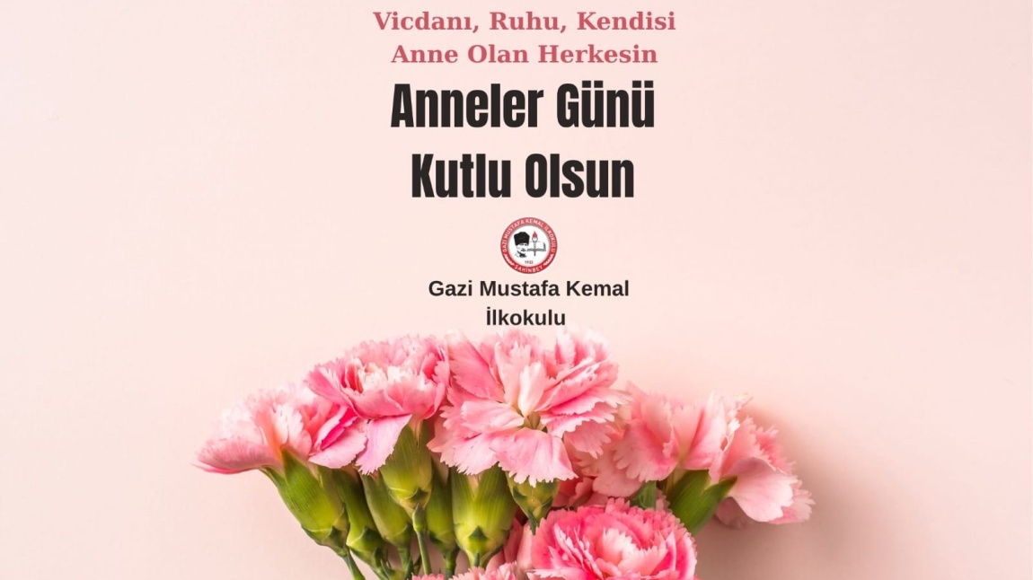 ANNELER GÜNÜNÜZ KUTLU OLSUN